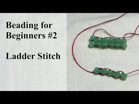 Ladder Stitch - Beading for Beginners #2