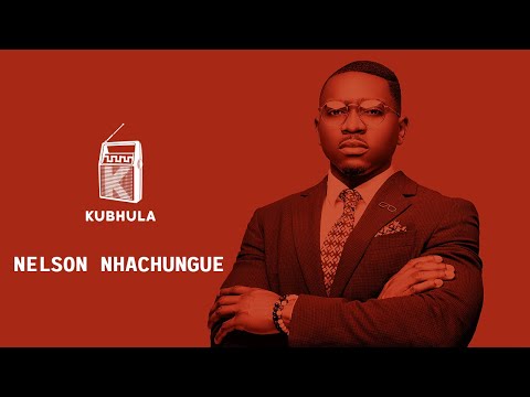 Kubhula - Episode 79 - Nelson Nhachungue