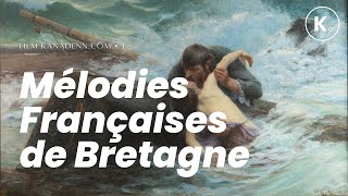 Mélodies Françaises de Bretagne — Film-Récital