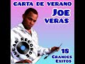 Joe Verás [ Carta De Verano  ] Volviste Con El  ]