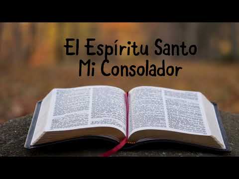 El Espíritu Santo Mi Consolador- Devocional 01/08/2022