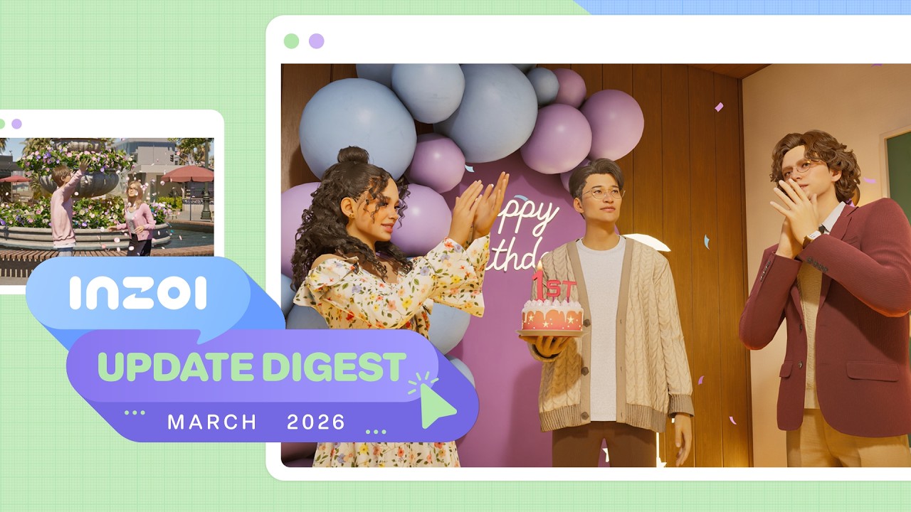 inZOI 1st Anniversary Update Digest &ndash; March 2026 (v0.7.0) - YouTube