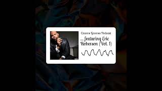 ... featuring Eric Roberson (Vol. 1)