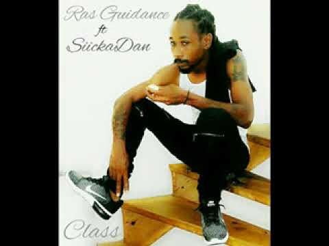 Ras Guiudance ft SiickaDan x CLASS x (westColony) Jun 2018 Prod by I.V.M Records