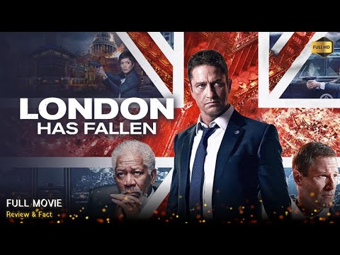 London Has Fallen Full Movie In English | New Hollywood Movie | Review & Facts