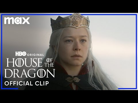 Rhaenyra Targaryen Becomes Queen | House of the Dragon | Max