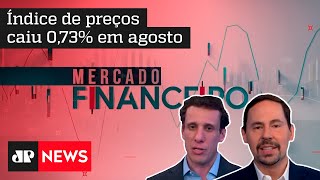 IBGE registra a maior deflação mensal do Plano Real; Samy e Nogueira repercutem