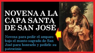 NOVENA A LA CAPA SANTA DE SAN JOSÉ - para pedir el amparo bajo el manto sagrado de San José  🧔🙏🙏🙏😇❤