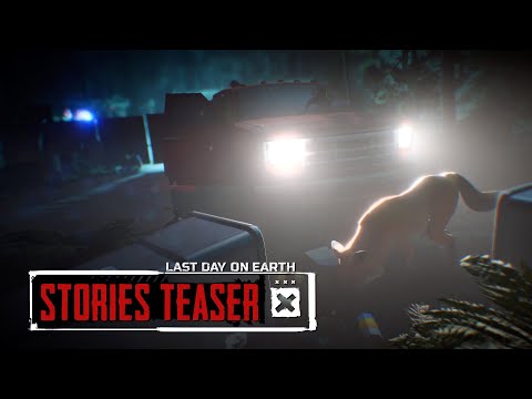 Last Day on Earth – Stories Teaser