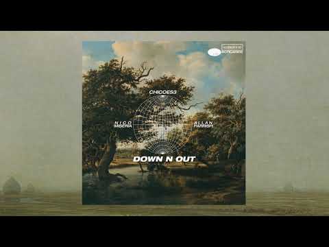 1. DOWN N OUT - Chicoes3, Allan Parrish & Nico Miseria
