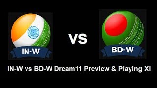IND-W  vs BD-W  Final Match technical Shiva Dream11 prediction expert