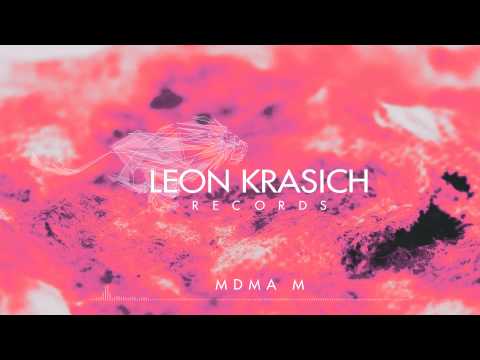 LEON KRASICH - Mdma M (Original mix)