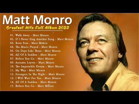 Matt Monro Greatest Hits Full Album - The Best Of Matt Monro 2023