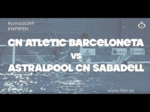 Partido de la Jornada Final 1: CN Atlètic Barceloneta - Astralpool CN Sabadell