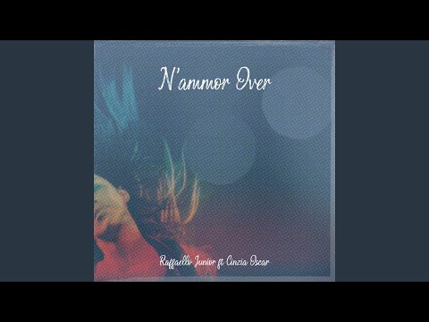 N'ammor Over (feat. Cinzia Oscar)