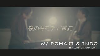 WaT / Boku no Kimochi ［僕のキモチ］天月少年T Cover. 【 Romaji | Indo 】