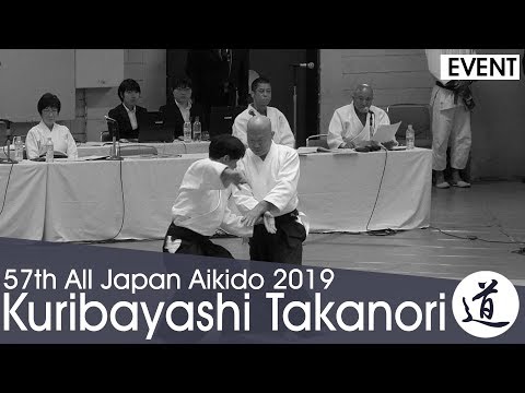Kuribayashi Takanori Shihan - 57th All Japan Aikido Demonstration (2019)
