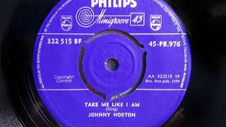 Popcorn - JOHNNY HORTON - Take Me Like I Am - PHILIPS PB 976 - UK 1959 Rock &amp; Roll Dancer