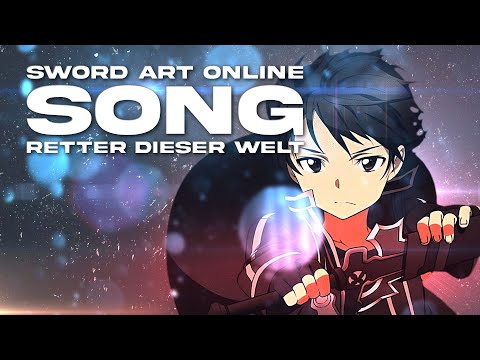 KIRITO SONG | "Retter dieser Welt" | Animetrix [SWORD ART ONLINE]