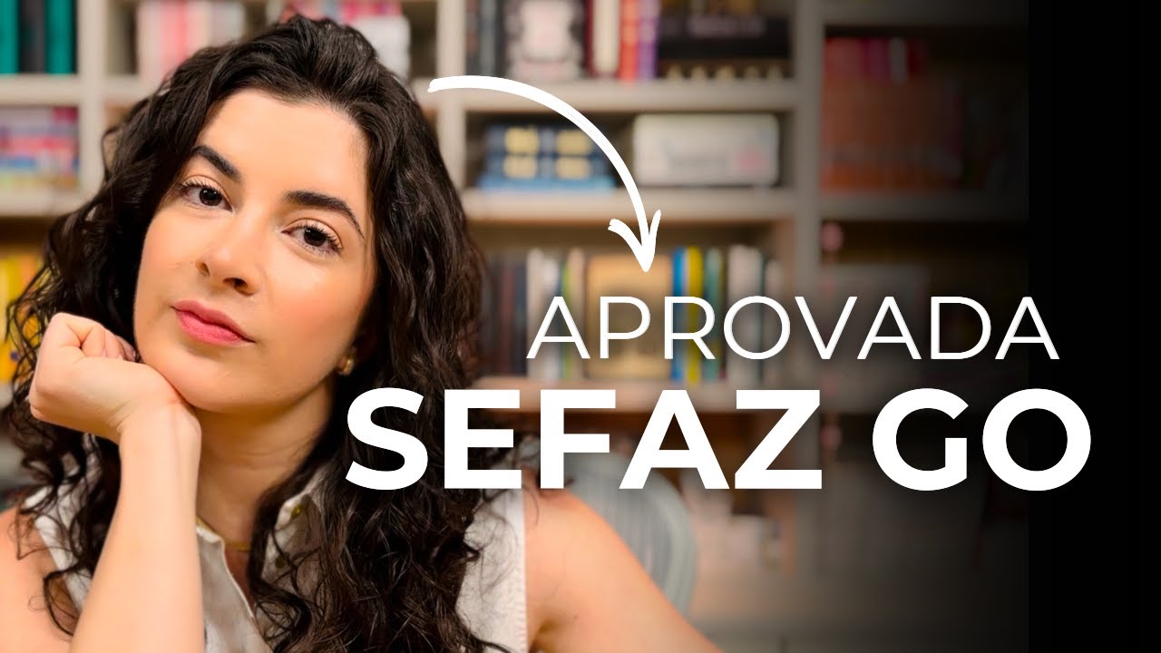 Como passar na Sefaz GO | Relato e dicas de uma aprovada