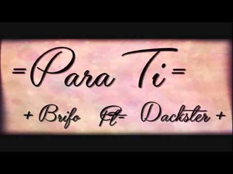 Para Ti - Brifo // Dackster