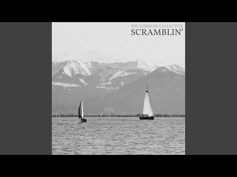 Scramblin - The Lorbank Collective