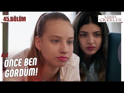 Kötü kızların tek derdi! - Kırgın Çiçekler 45.Bölüm