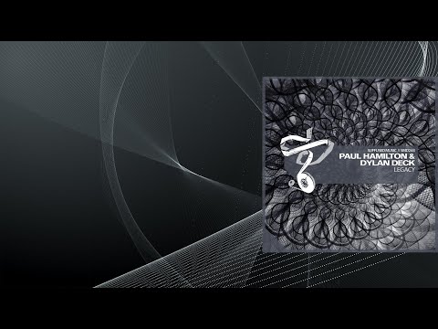PREMIERE: Paul Hamilton, Dylan Deck - Legacy (Original Mix)