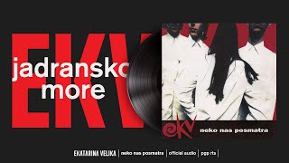 Music video thumbnail preview for Ekatarina Velika - Jadransko more (Official Audio) by Ekatarina Velika