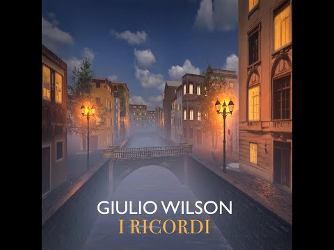 Giulio Wilson - I RICORDI
