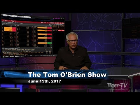 June 15th Tom O'Brien Show on TFNN - 2017