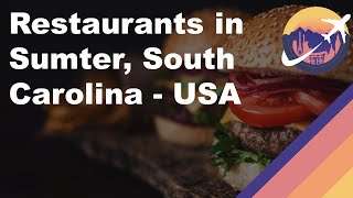 Restaurants in Sumter, South Carolina - USA