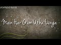 Main Duniya Bhula Dunga Whatsaap Status 30 Sec