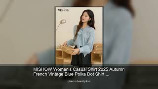 Download lagu MISHOW Women's Casual Shirt 2025 Autumn French Vintage Blue Polka Dot Shirt Bow Collar Long-sle mp3 Download lagu MISHOW Women's Casual Shirt 2025 Autumn French Vintage Blue Polka Dot Shirt Bow Collar Long-sle mp3