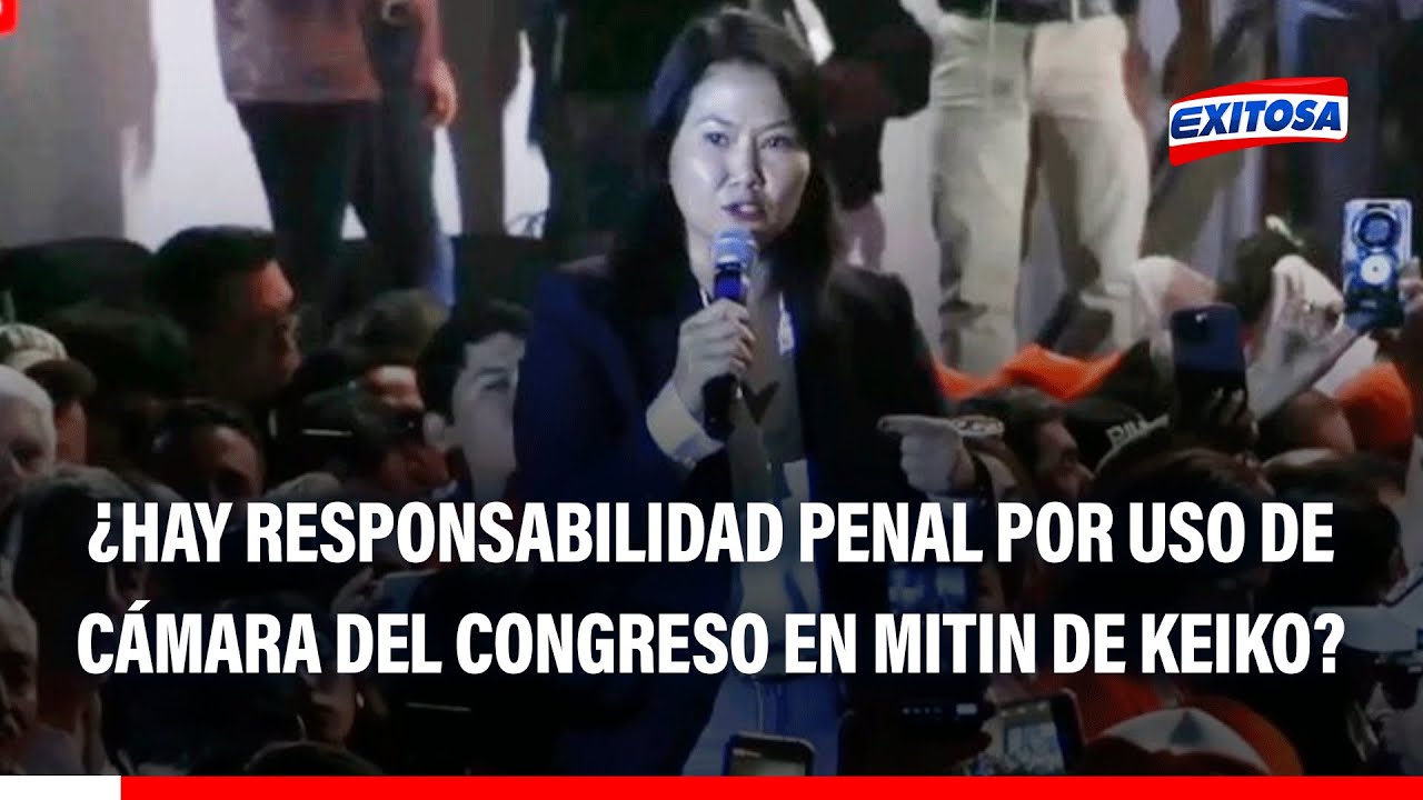 🔴🔵 Fuerza Popular usó cámara del Congreso en mitin de Keiko: ¿Hay responsabilidad penal?