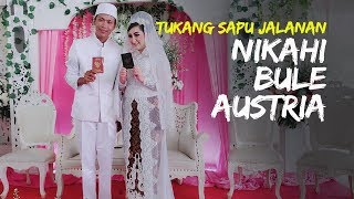 Pernikahan Viral, Tukang Sapu Jalanan di Jakarta Nikahi Bule Asal Austria, Berawal dari Hobi Smule