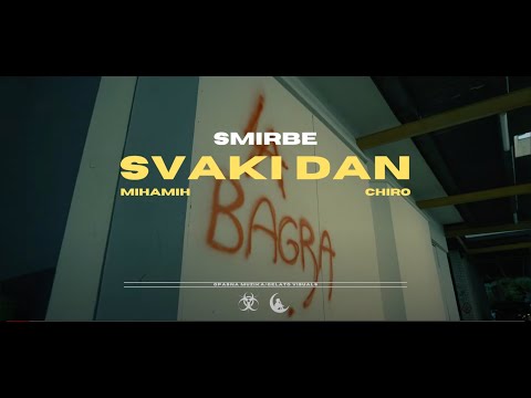Smirbe x MihaMih x Chiro - Svaki Dan (Official Video)