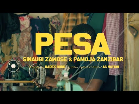 SINAUBI ZAWOSE & PAMOJA ZANZIBAR  // PESA (official videoclip)