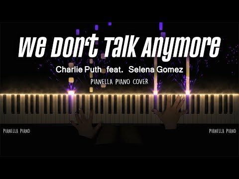 Charlie Puth - We Don’t Talk Anymore (ft. Selena Gomez) | Piano Cover by Pianella Piano [Piano Beat]