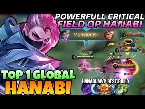 POWERFULL CRITICAL! Field Op Hanabi The Late game Monster!! | Top 1 Global Hanabi | Mobile legends