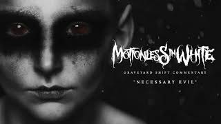 Motionless In White - Necessary Evil (Commentary)