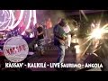 ZOUK - KASSAV' - KALKILE LIVE SAURIMO ANGOLA 2015