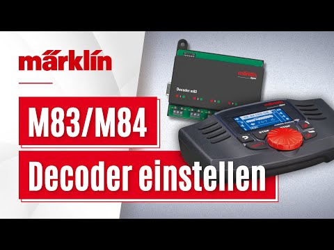 Märklin M83 und M84 Decoder einstellen