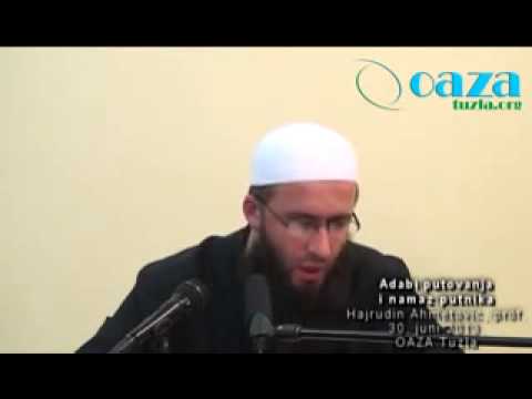 2013   ADABI PUTOVANJA & O NAMAZU PUTNIKA   MUSAFIRA    Hajrudin Ahmetović