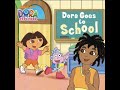 Kids Book Read Aloud Dora The Explorer Dora Goes To School