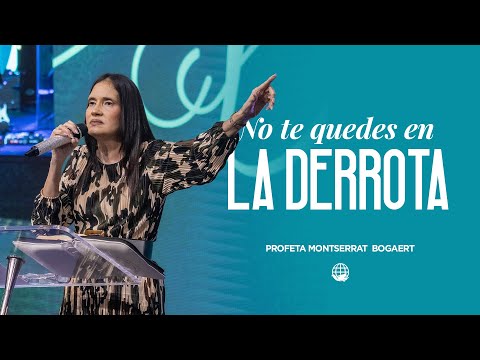 Don't stay in defeat | Prophet Montserrat Bogaert -- Mount of God Horeb