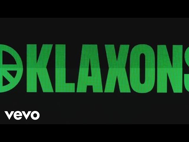  There Is No Other Time - Klaxons