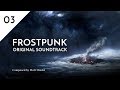 03 The Darkest Of Days Frostpunk Original Soundtrack