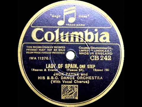 1st RECORDING OF: Lady Of Spain - Jack Payne (1931--Val Rosing, vocal)