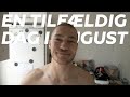 En tilfældig dag i august.
